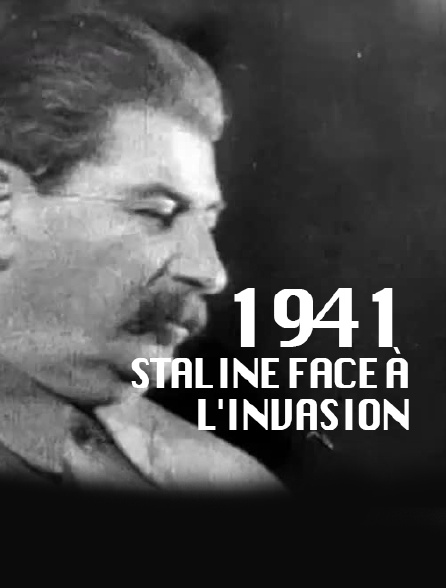 1941, Staline face à l'invasion