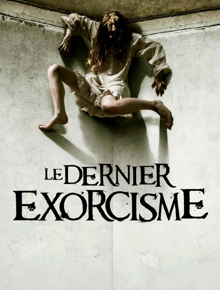 Le dernier exorcisme