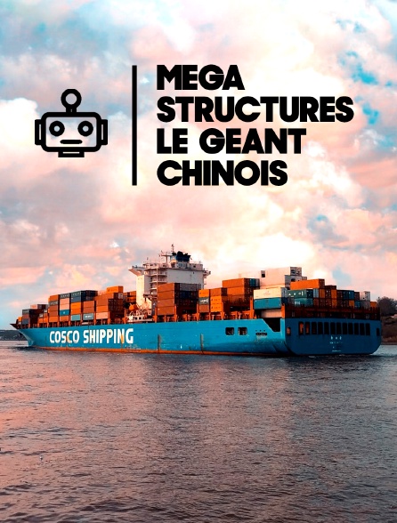 Mégastructures : Le géant chinois
