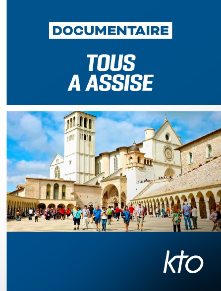 KTO - Tous à Assise
