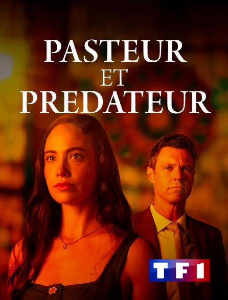 TF1 - Pasteur et prédateur en replay
