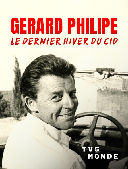 TV5MONDE - Gérard Philipe, le dernier hiver du Cid