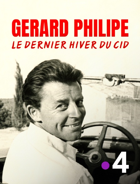 France 4 - Gérard Philipe, le dernier hiver du Cid