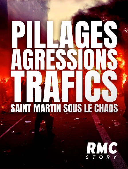 RMC Story - Pillages, agressions, trafics : Saint Martin sous le chaos