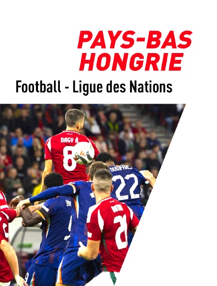 Football - Ligue des Nations UEFA : Pays-Bas / Hongrie