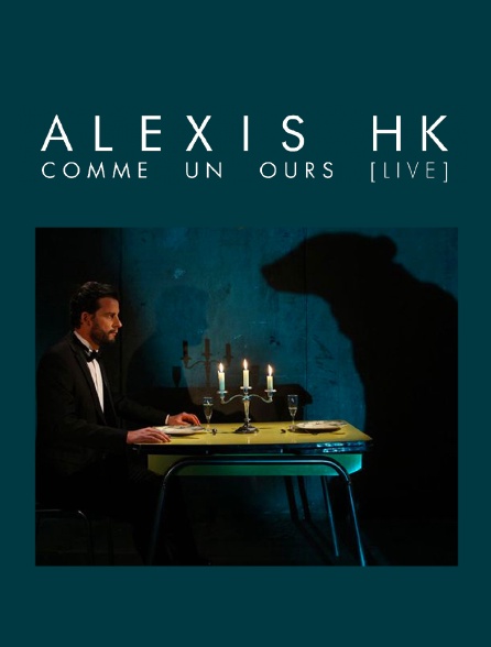 Alexis HK: comme un ours