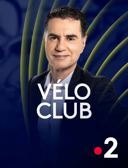 France 2 - Vélo Club