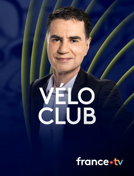 france.tv - Vélo Club