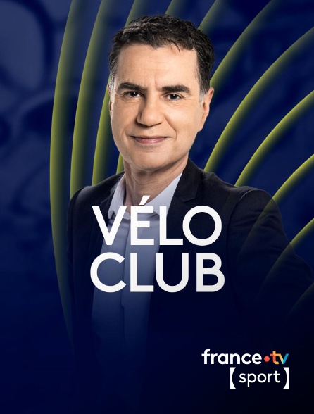 France.tv Sport - Vélo Club