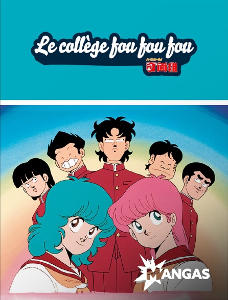 MANGAS - Le collège fou fou fou
