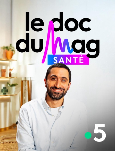 France 5 - Le doc du Mag