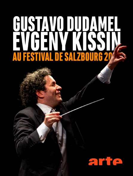 Arte - Gustavo Dudamel et Evgeny Kissin au Festival de Salzbourg 2020