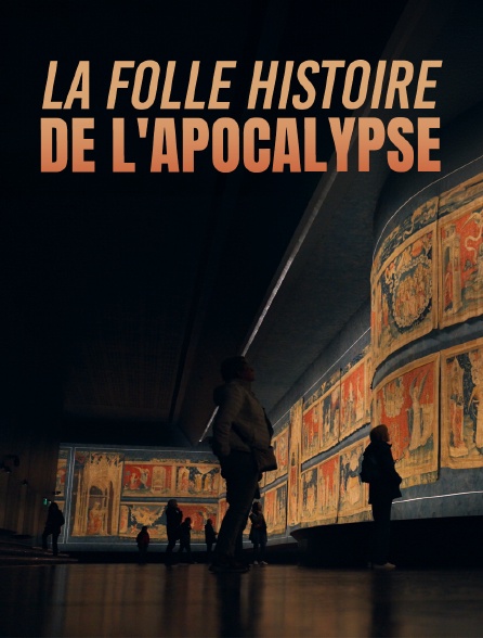 La folle histoire de l'Apocalypse