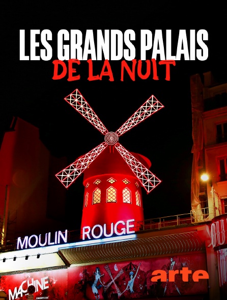 Arte - Les grands palais de la nuit