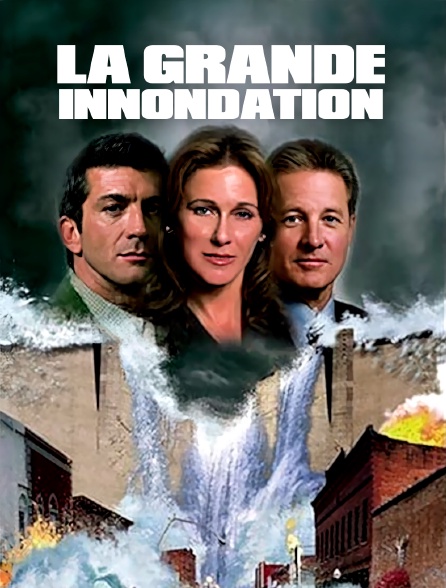 LA GRANDE INONDATION
