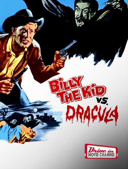 Drive-in Movie Channel - Billy le Kid contre Dracula