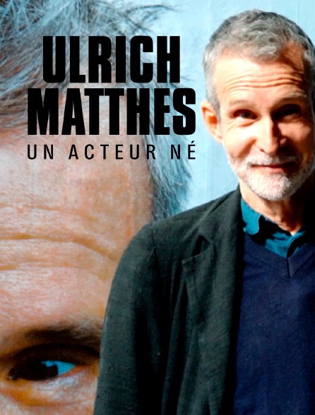 Ulrich Matthes, un acteur né