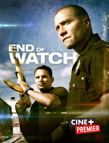 Ciné+ Premier - End of Watch
