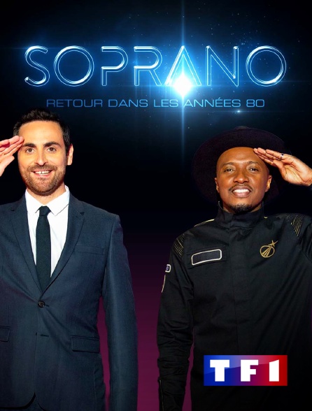 TF1 - Soprano : retour dans les années 80