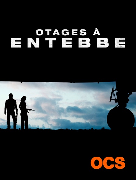 OCS - Otages à Entebbe