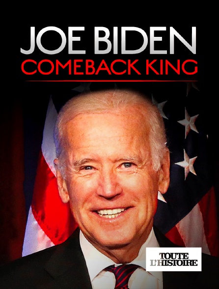 Toute l'Histoire - Joe Biden : Comeback King