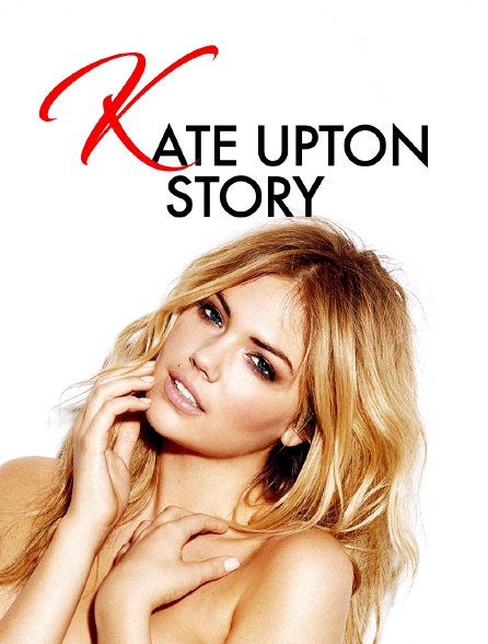 Kate Upton Story