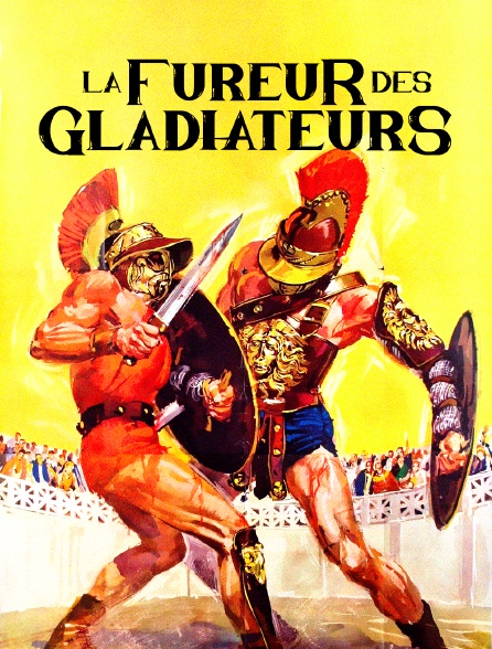 La fureur des gladiateurs