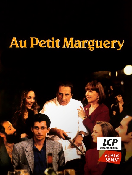 LCP Public Sénat - Au Petit Marguery