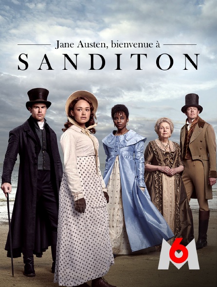 M6 - Jane Austen : Bienvenue à Sanditon