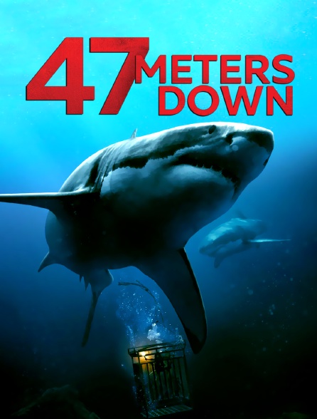 47 Meters Down