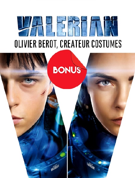 Valérian : Olivier Beriot, créateur costumes, le bonus