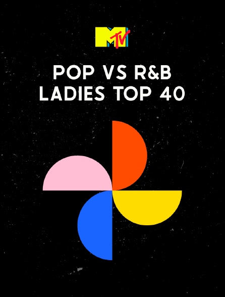 Pop Vs R&B Ladies! Top 40