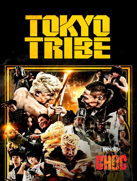 Molotov Channels CHOC - Tokyo tribe