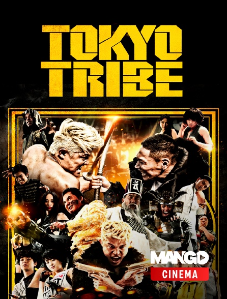MANGO Cinéma - Tokyo tribe