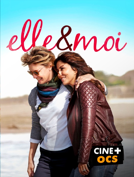 CINÉ Cinéma - Elle & moi