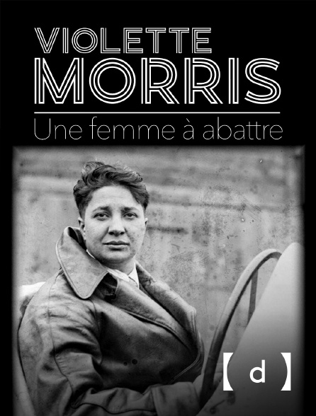 France TV Docs - Violette Morris, une femme à abattre
