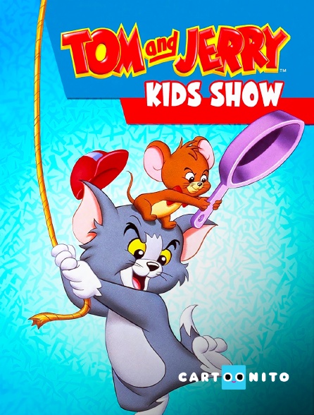 Cartoonito - Tom and Jerry Kids
