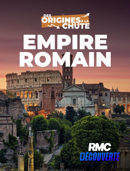 RMC Découverte - Empire romain : des origines à la chute en replay