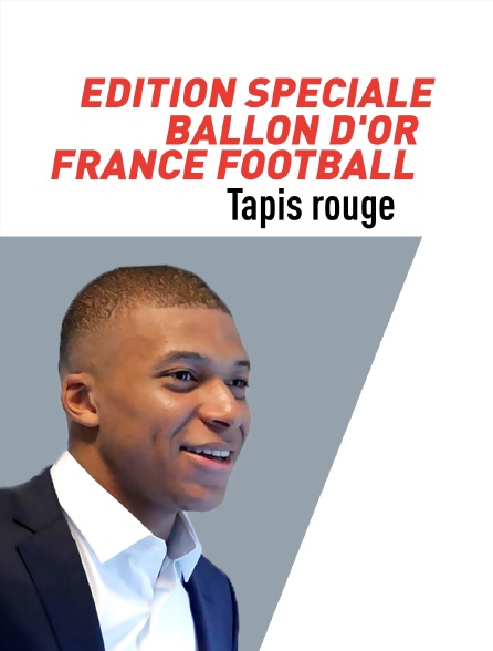 Edition spéciale : Ballon d'Or France Football 2018, tapis rouge