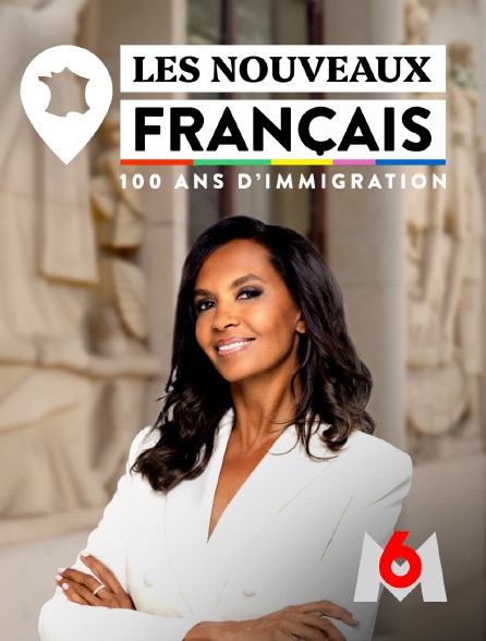 M6 - Les nouveaux Français, 100 ans d'immigration