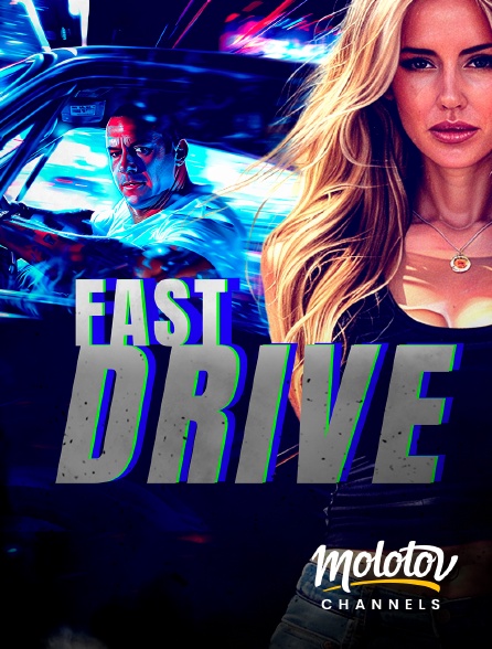 Molotov channels - Fast Drive