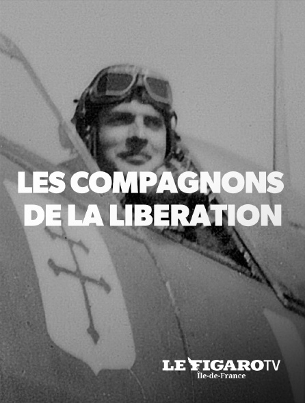 Le Figaro TV Île-de-France - Les Compagnons de la Libération