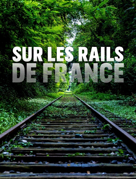 Sur les rails de France