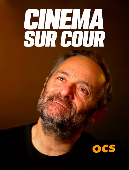 OCS - Cinéma sur cour