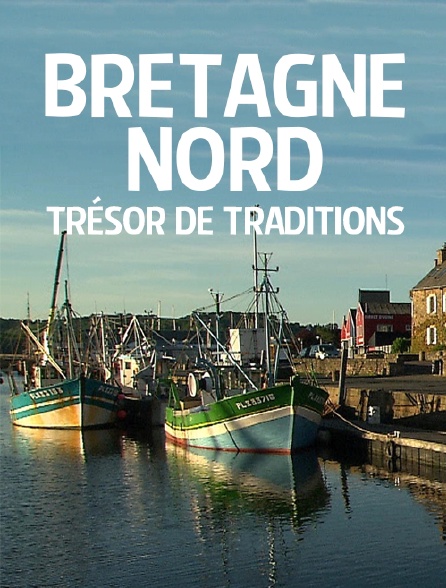 Bretagne Nord, trésor de traditions