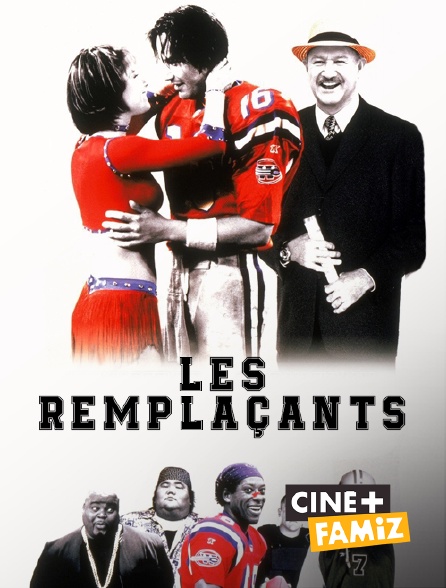 Ciné+ Famiz - Les remplaçants