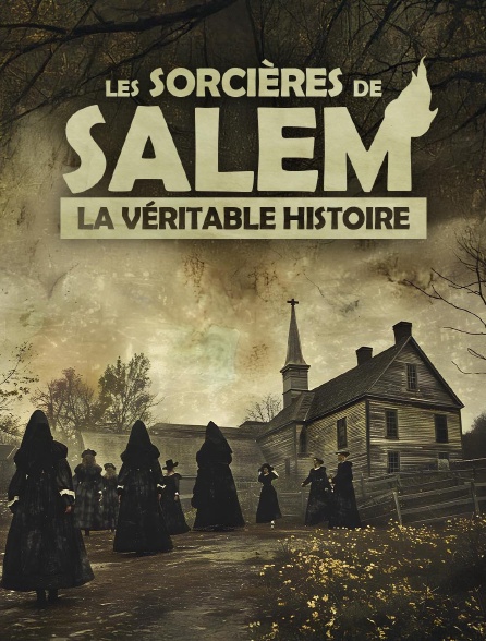 Les sorcières de Salem : la véritable histoire