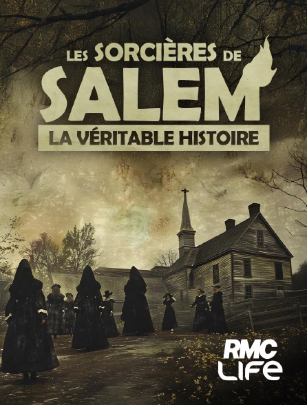 RMC Life - Les sorcières de Salem : la véritable histoire