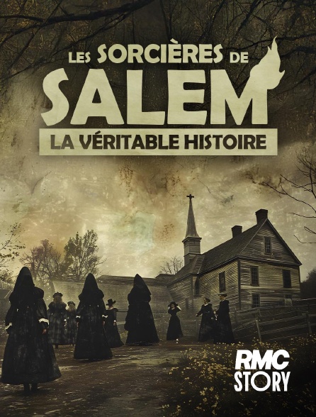 RMC Story - Les sorcières de Salem : la véritable histoire