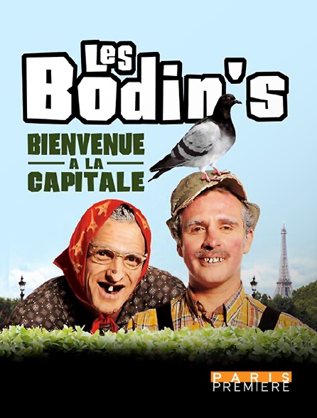 Paris Première - Les Bodin's : bienvenue à la capitale